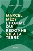Marcel Mézy, l'homme qui redonne vie à la terre