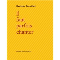 Il faut parfois chanter