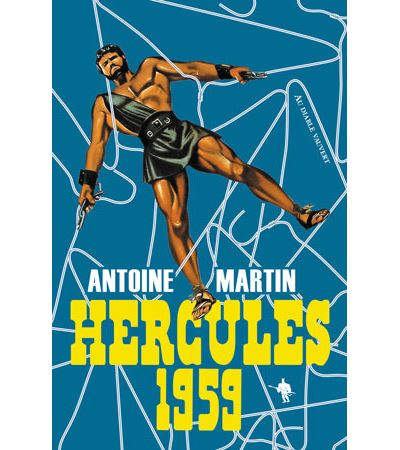 Hercules 1959 - Antoine Martin - broché