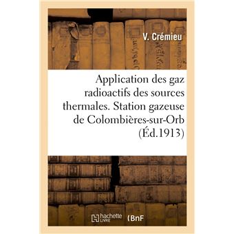 Application des gaz radioactifs des sources thermales. La station gazeuse de Colombières-sur-Orb