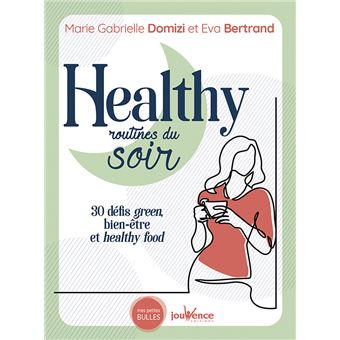 Healthy routines du soir