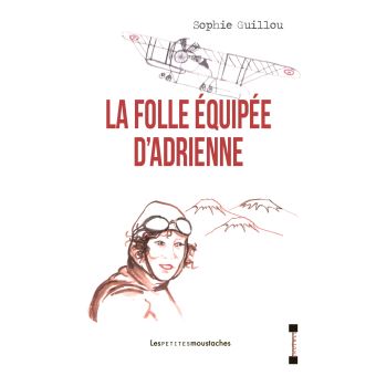 La folle équipée d'Adrienne