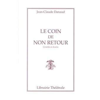Le coin de non retour