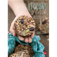 Flocons d'avoine et d'ailleurs