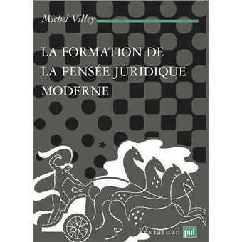La formation de la pensée juridique moderne