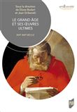 Le grand âge et ses oeuvres ultimes