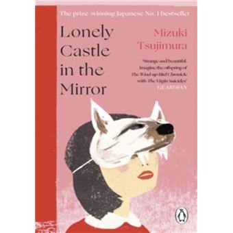 LONELY CASTLE IN THE MIRROR