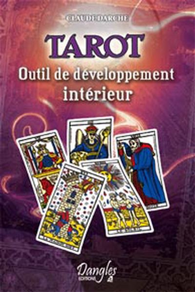 Tarot - Outil de développement intérieur - Claude Darche - broché