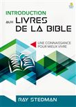 INTRODUCTION AUX LIVRES DE LA BIBLE UNE CONNAISSANCE POUR MI