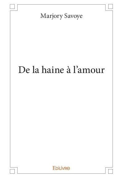 De la haine a lamour