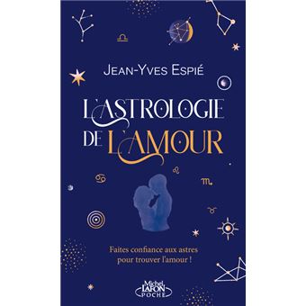 L Astrologie De L Amour Poche Jean Yves Espie Sybille Ristroph Achat Livre Fnac