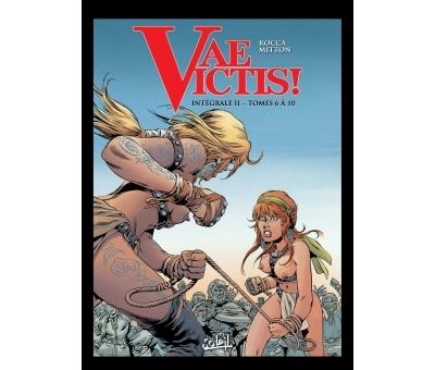 Vae Victis ! Intégrale T02 - T06 à 10