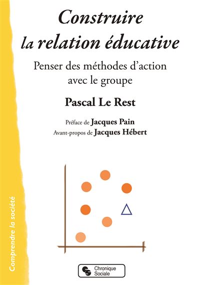 Construire la relation educative