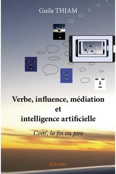 Verbe, influence, médiation et intelligence artificielle