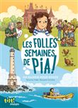 Les folles semaines de Pia, Tome 01
