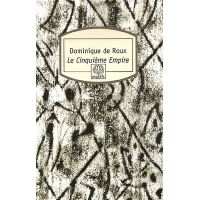 Le Cinquieme Empire Broche Dominique Roux Raymond Abellio Achat Livre Fnac Le Cinquieme Empire Broche Dominique Roux Raymond Abellio Achat Livre Fnac