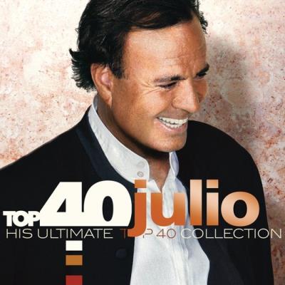 TOP 40 - JULIO IGLESIAS