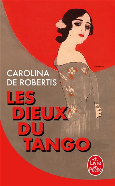 Les Dieux du Tango - Carolina De Robertis - Poche