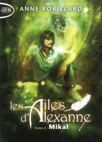 Les Ailes d'Alexanne T02 Mikal