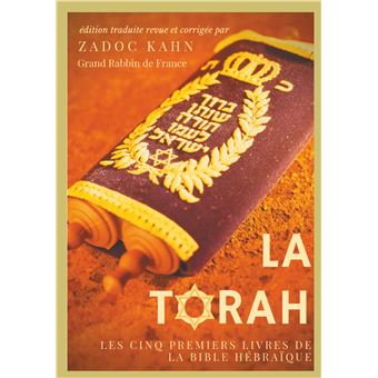 La Torah précédée d'une introduction et de conseils de lecture de Zadoc Kahn)