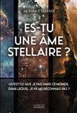 Es-tu une âme stellaire? - Qu'est-ce que je fais dans ce monde, dans lequel je ne me reconnais pas ?