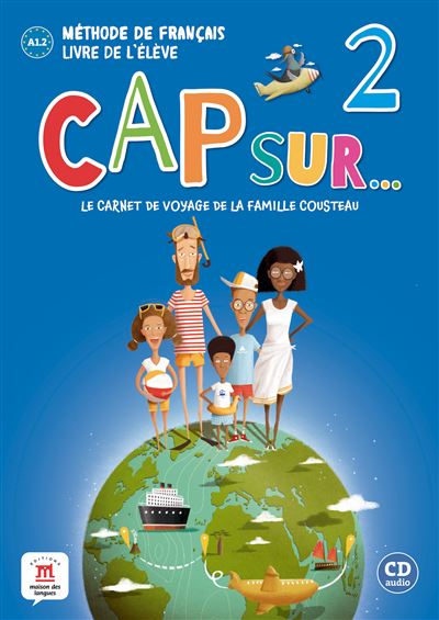 Cap Sur 2 - Livre de l'élève + CD (Niveau A1.2) - Hans Peter Richter - Livre CD