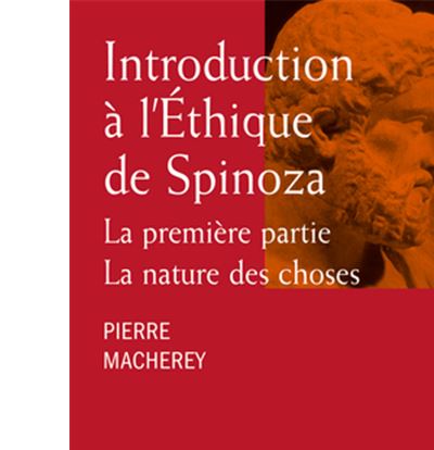 Introduction à l'Éthique de Spinoza. La première partie