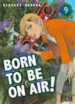 Born to be on air!