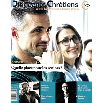 Dirigeants Chrétiens N°116 - Quelle place pour les seniors ?