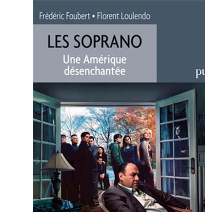 Les Soprano. Une Amérique désenchantée