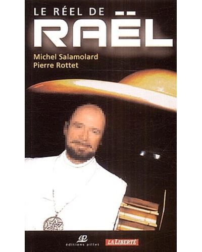 Le réel de Raël une secte à la dérive