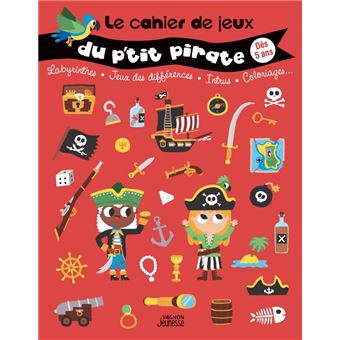 Le cahier de jeux du p'tit pirate
