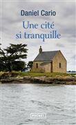 Une cité si tranquille