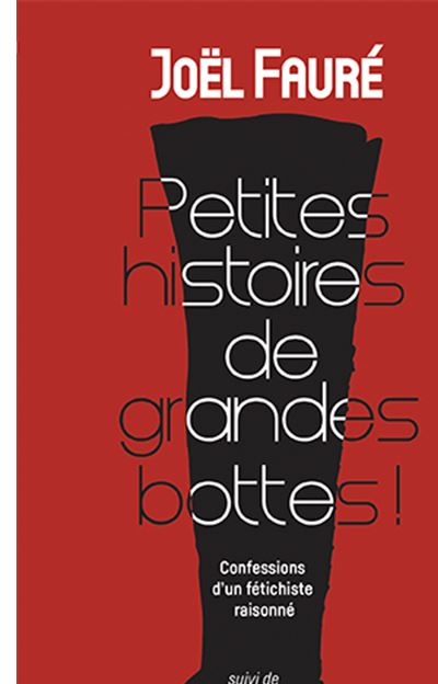Petites histoires de grandes bottes