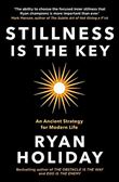Stillness is the Key