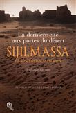 Sijlmassa et son destin Saharien