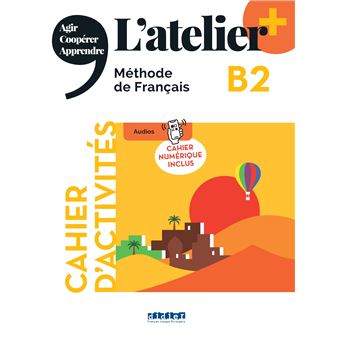 L'atelier + B2 - Cahier + cahier numérique + didierfle.app