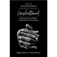 UNSHELTERED None of Us Are Home Until All of Us Are Home