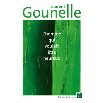 L'homme qui voulait être heureux