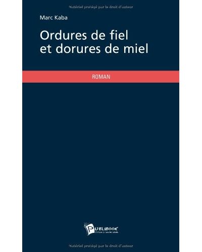 Ordures de fiel et dorures de