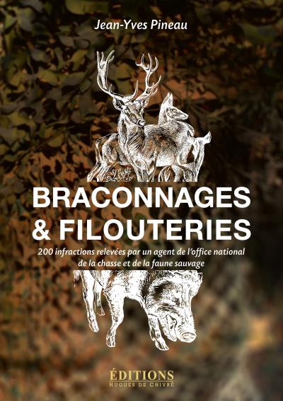 Braconnages et filouteries