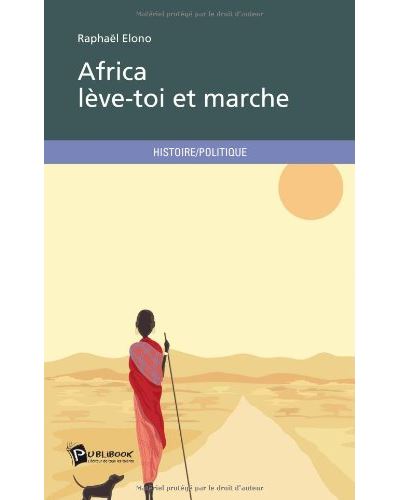 Africa leve-toi et marche