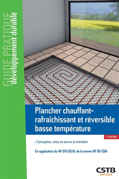 Plancher chauffant-rafraîchissant basse température