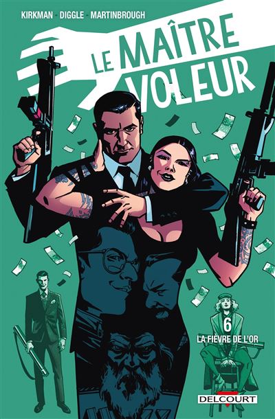 Le maitre voleur,06:la fievre de l'or