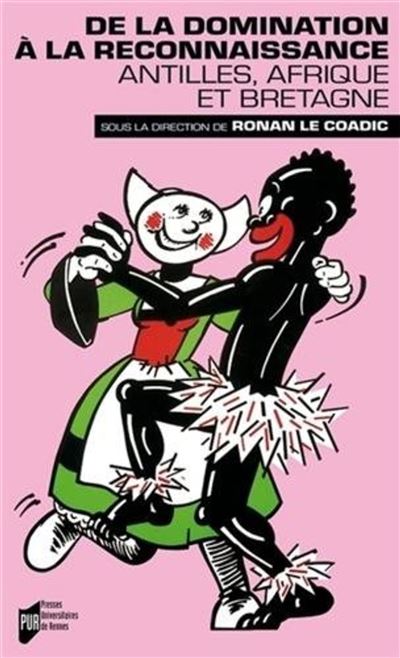 De la domination a la reconnaissance -  Le Coadic - broché