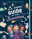 Le super guide des petites sorcières