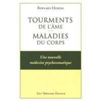 Tourments De L Ame Maladies Du Corps Broche Bernard Herzog Achat Livre Fnac