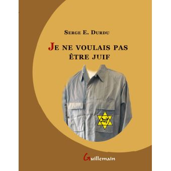Je ne voulais pas être juif