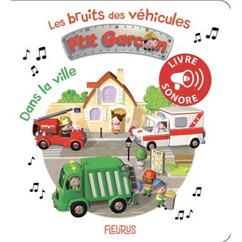 Les bruits des véhicules P'tit garçon - dans la ville