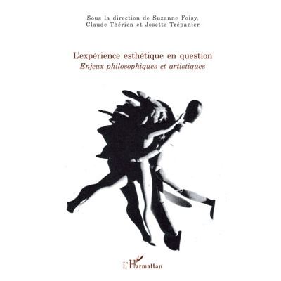 Expérience esthétique en question : enjeux philosophiques